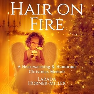 Hair on Fire Audiobook By Larada Horner-Miller cover art