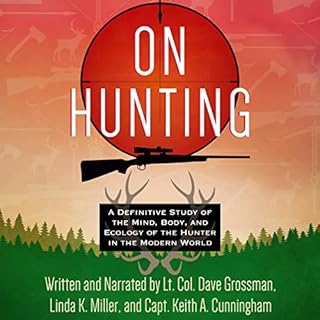 On Hunting Audiolibro Por Lt. Col. Dave Grossman, Linda K. Miller, Capt. Keith A. Cunningham arte de portada