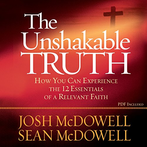 The Unshakable Truth Audiolibro Por Josh McDowell, Sean McDowell arte de portada