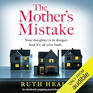 The Mother's Mistake: An absolutely gripping psychological thriller Audiobook By Ruth Heald cover art