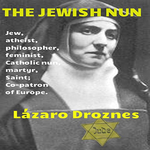 The Jewish Nun Audiobook By Lazaro Droznes cover art