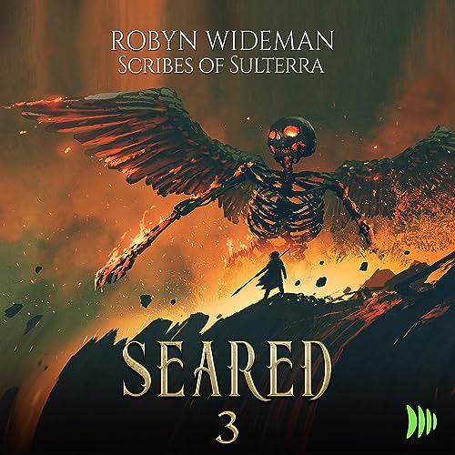 Seared, Book 3 Audiolivro Por Robyn Wideman, Scribes Of Sulterra capa