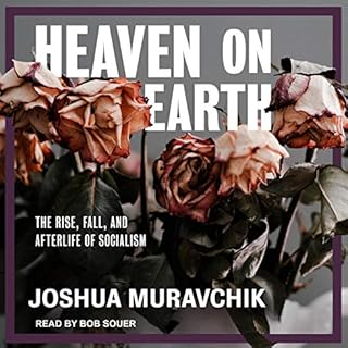 Heaven on Earth Audiobook By Joshua Muravchik cover art