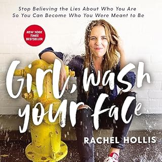 Girl, Wash Your Face Audiolibro Por Rachel Hollis arte de portada