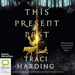 This Present Past Audiobook By Traci Harding cover art