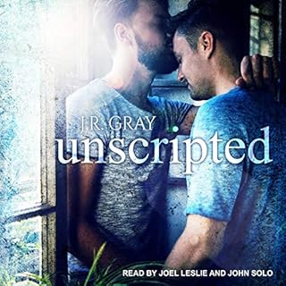 Unscripted Audiobook By J.R. Gray cover art