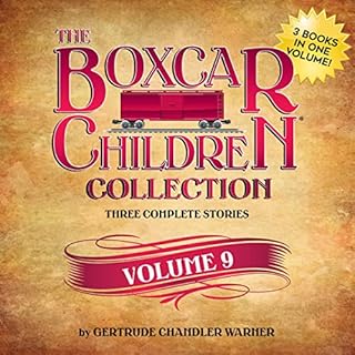 The Boxcar Children Collection, Volume 9 Audiobook By Gertrude Chandler Warner cover art