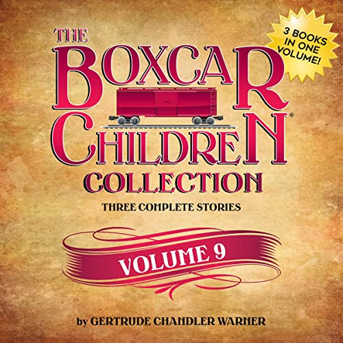 The Boxcar Children Collection, Volume 9 Audiobook By Gertrude Chandler Warner cover art