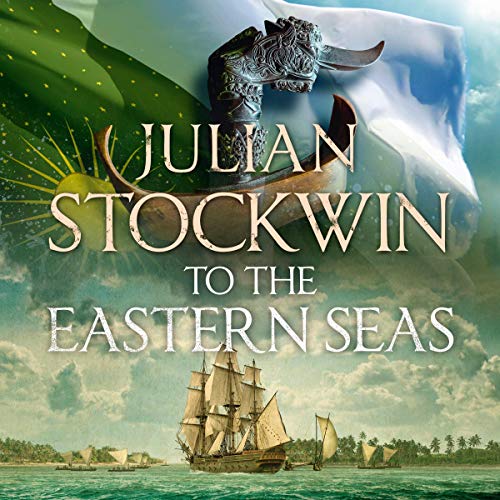 To the Eastern Seas Audiolibro Por Julian Stockwin arte de portada