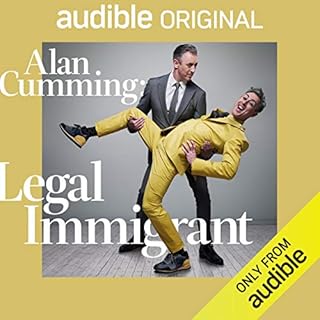 Alan Cumming: Legal Immigrant Audiobook By Alan Cumming cover art