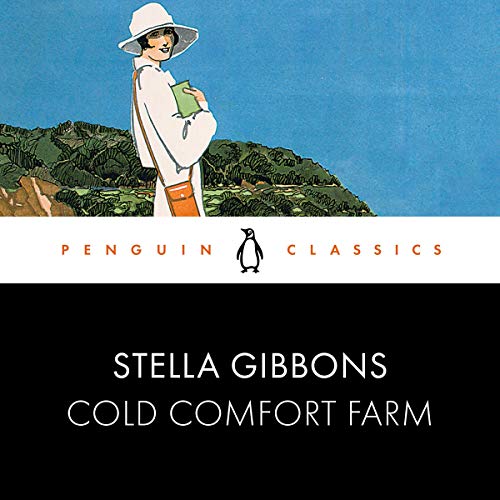 Cold Comfort Farm Audiobook By Stella Gibbons cover art