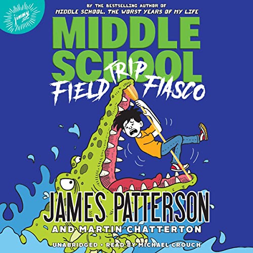 Page de couverture de Middle School: Field Trip Fiasco