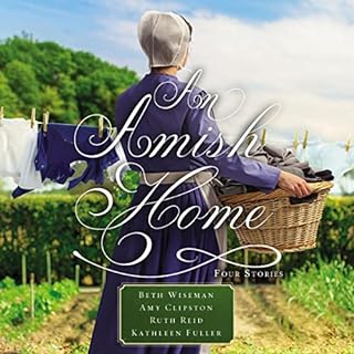 An Amish Home Audiobook By Beth Wiseman, Amy Clipston, Kathleen Fuller, Ruth Reid cover art