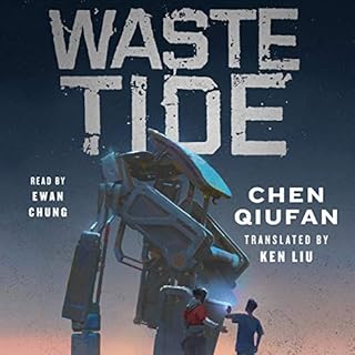 Waste Tide Audiobook By Chen Qiufan, Ken Liu - translator cover art