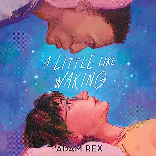 A Little Like Waking Audiolibro Por Adam Rex arte de portada