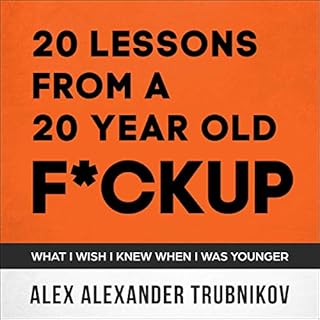 20 Lessons from a 20-Year-Old F*ckup Audiolibro Por Alex Alexander Trubnikov arte de portada