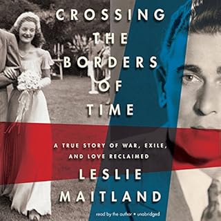 Crossing the Borders of Time Audiobook By Leslie Maitland cover art