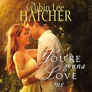 You're Gonna Love Me Audiolibro Por Robin Lee Hatcher arte de portada