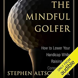 Mindful Golfer Audiobook By Stephen Altschuler cover art