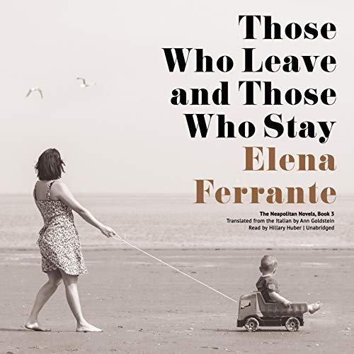 Those Who Leave and Those Who Stay Audiolibro Por Elena Ferrante arte de portada