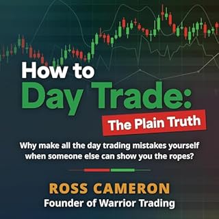 How to Day Trade: The Plain Truth Audiolibro Por Ross Cameron arte de portada