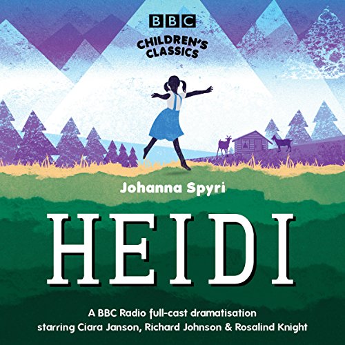 Heidi (BBC Children's Classics) Audiolibro Por Johanna Spyri arte de portada