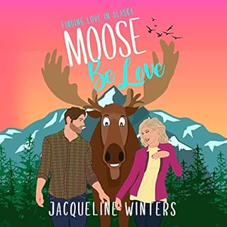 Moose Be Love Audiobook By Jacqueline Winters cover art