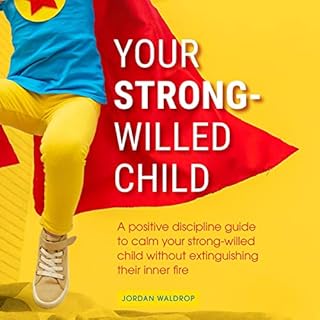 Your Strong-Willed Child Audiobook By Jordan Waldrop cover art