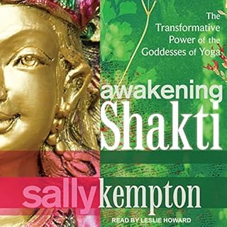 Awakening Shakti Audiobook By Sally Kempton cover art