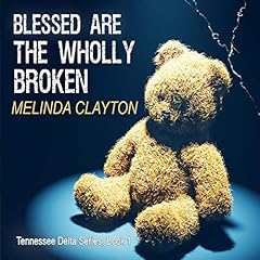 Blessed Are the Wholly Broken cover art