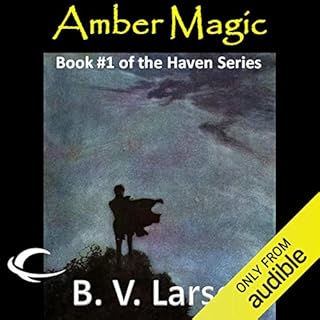 Amber Magic Audiobook By B. V. Larson cover art