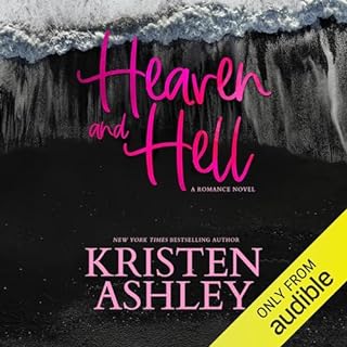 Heaven and Hell Audiobook By Kristen Ashley cover art