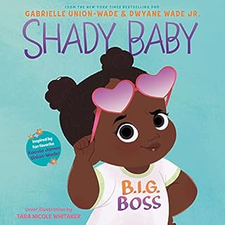 Shady Baby Audiobook By Gabrielle Union, Dwyane Wade cover art