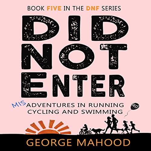 Did Not Enter Audiobook By George Mahood cover art