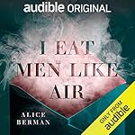 I Eat Men Like Air