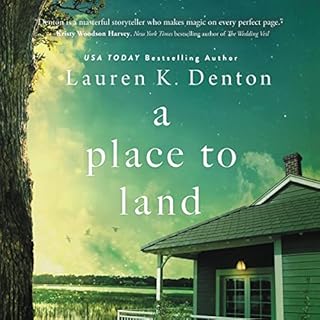 A Place to Land Audiobook By Lauren K. Denton cover art