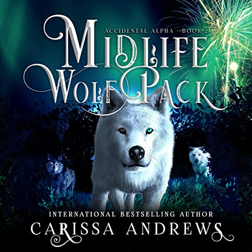 Midlife Wolf Pack Audiobook By Carissa Andrews cover art