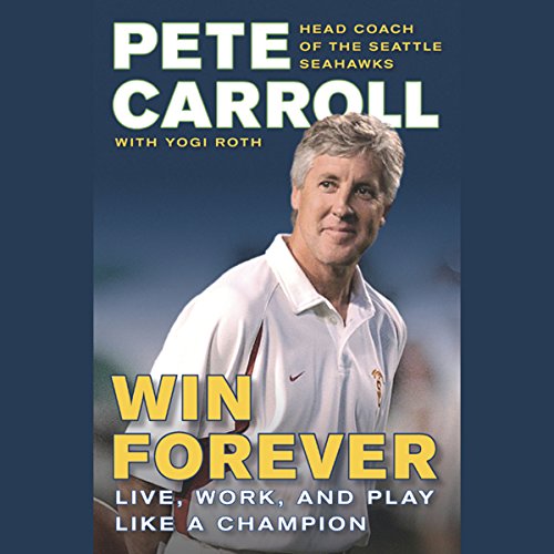 Win Forever Audiobook By Pete Carroll cover art