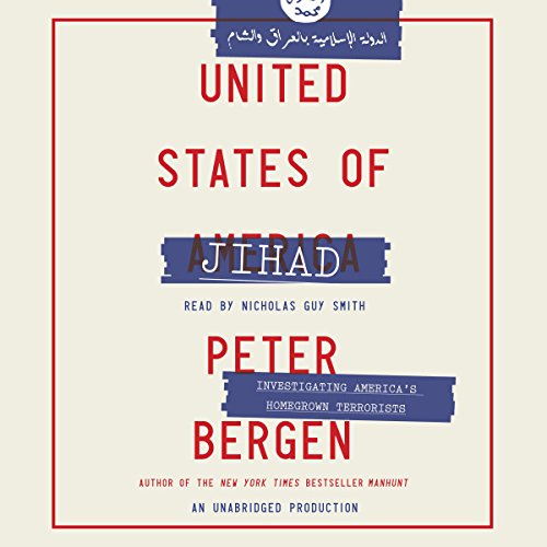 United States of Jihad Audiobook By Peter Bergen cover art