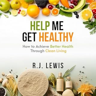 Help Me Get Healthy Audiolibro Por RJ Lewis arte de portada