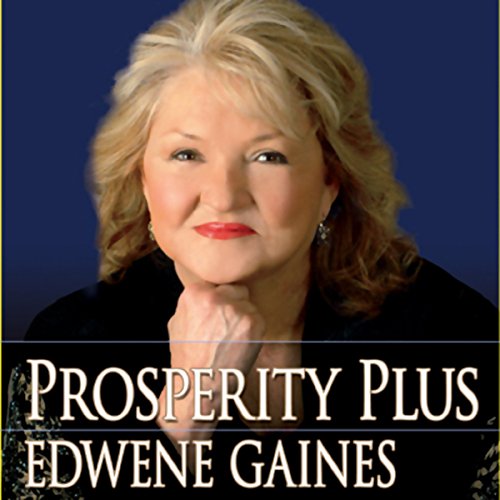 Prosperity Plus Audiobook By Edwene Gaines cover art