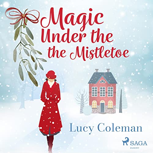 Magic Under the Mistletoe Audiolivro Por Lucy Coleman capa