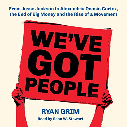 We've Got People Audiolibro Por Ryan Grim arte de portada