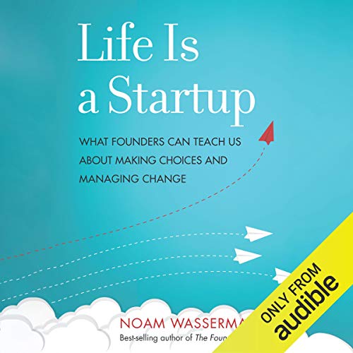 Life Is a Startup Audiolibro Por Noam Wasserman arte de portada