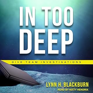 In Too Deep Audiolibro Por Lynn H. Blackburn arte de portada