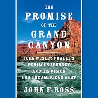 The Promise of the Grand Canyon Audiobook By John F. Ross cover art