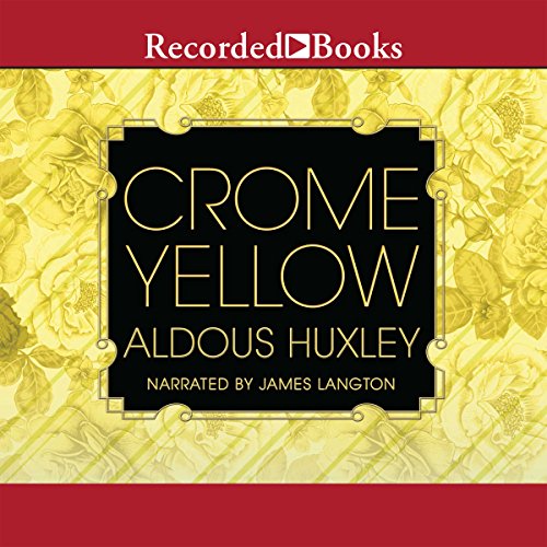 Crome Yellow Audiolibro Por Aldous Huxley arte de portada