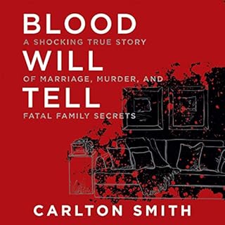 Blood Will Tell Audiobook By Carlton Smith cover art