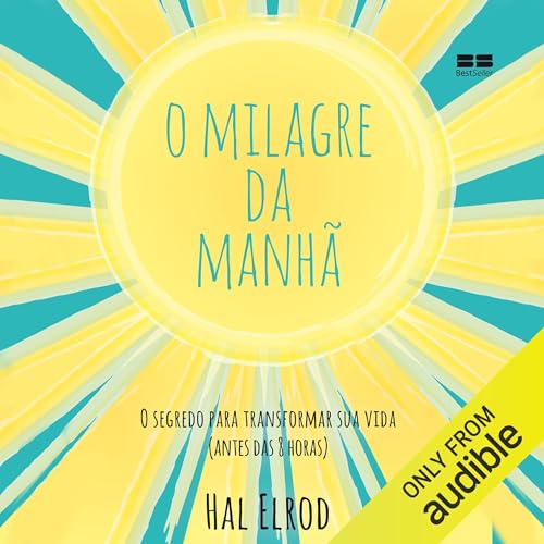 O milagre da manhã Audiolibro Por Hal Elrod arte de portada