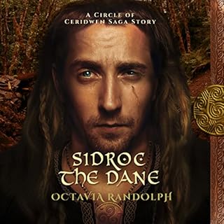 Sidroc the Dane: A Circle of Ceridwen Saga Story Audiolibro Por Octavia Randolph arte de portada